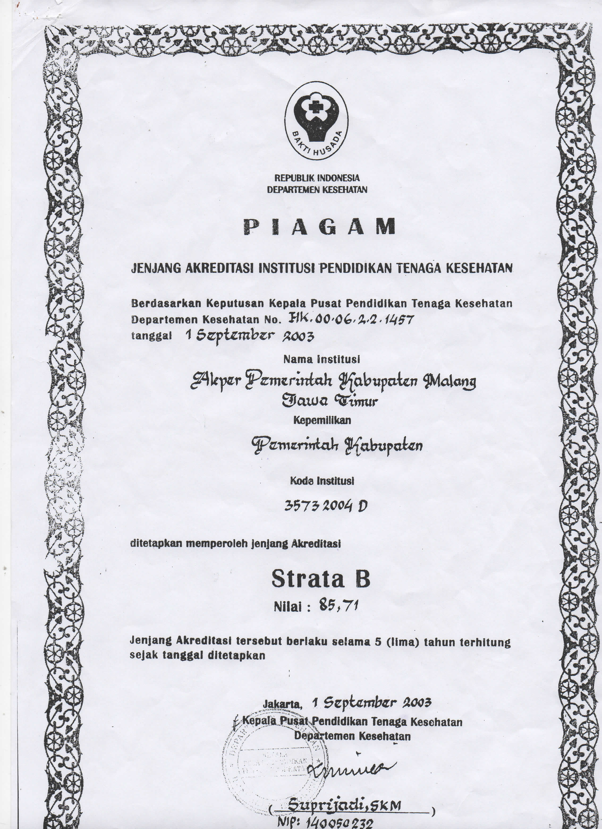 Piagam Akreditasi Institusi (Akper Pemerintah Kabupaten Malang) tanggal 1 September 2003